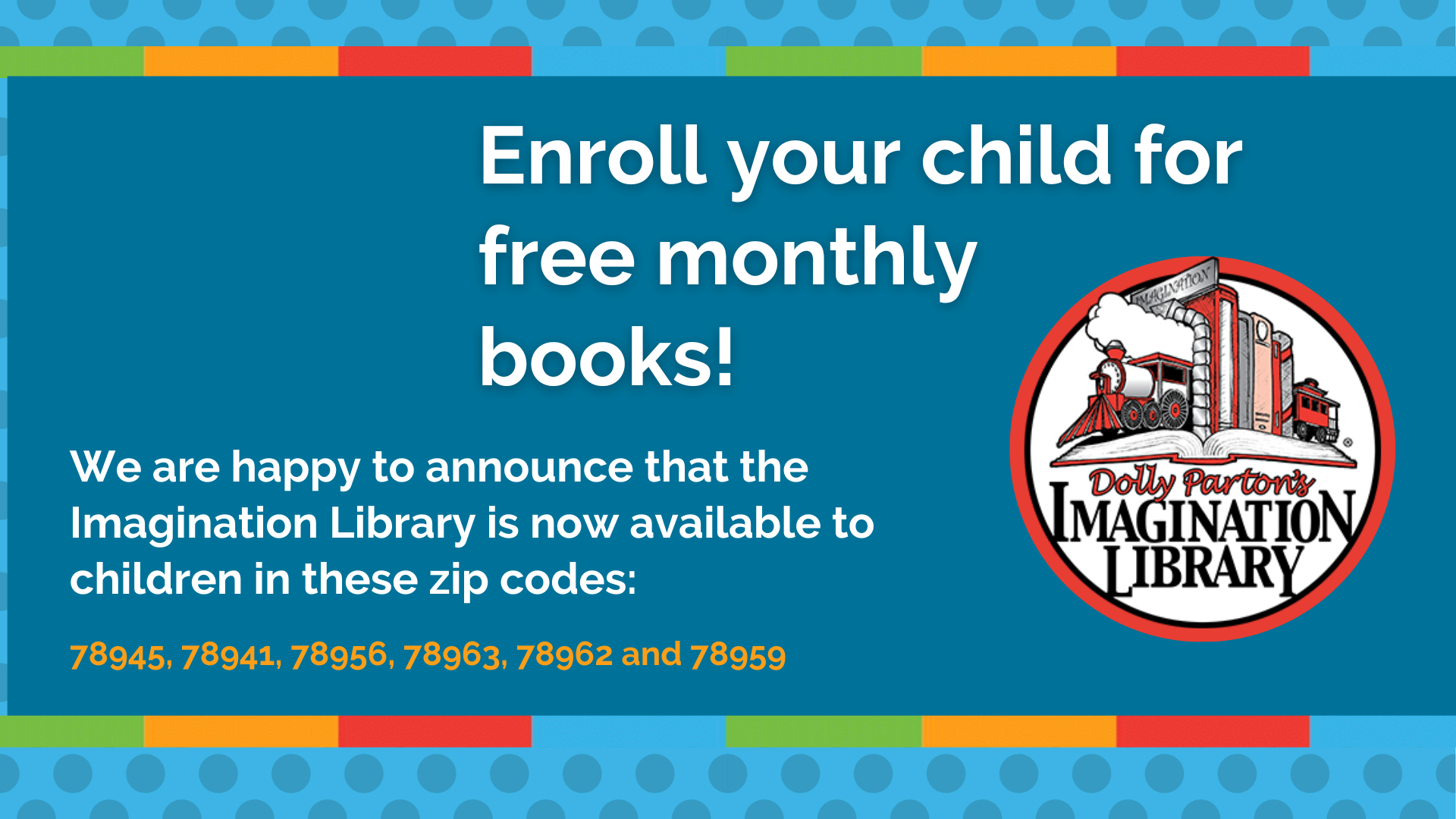 Enroll in Dolly Parton's Imagination Library 